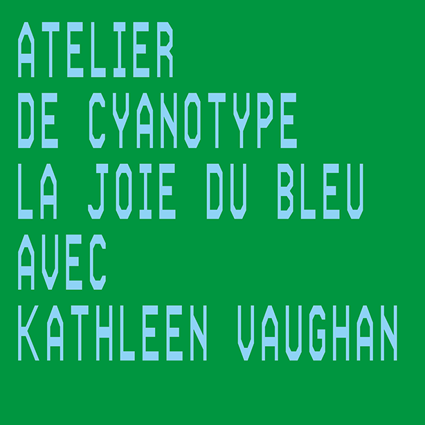 Atelier de Cyanotype La joie du bleu avec Kathleen Vaughan
