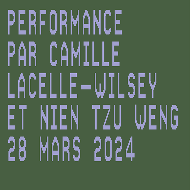 Performance par Camille Lacelle-Wilsey et Nien Tzu Weng